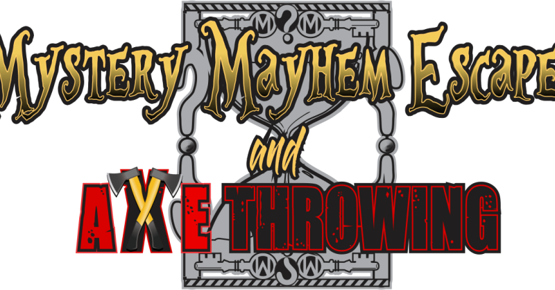 Mystery Mayhem Escapes & Axe Throwing